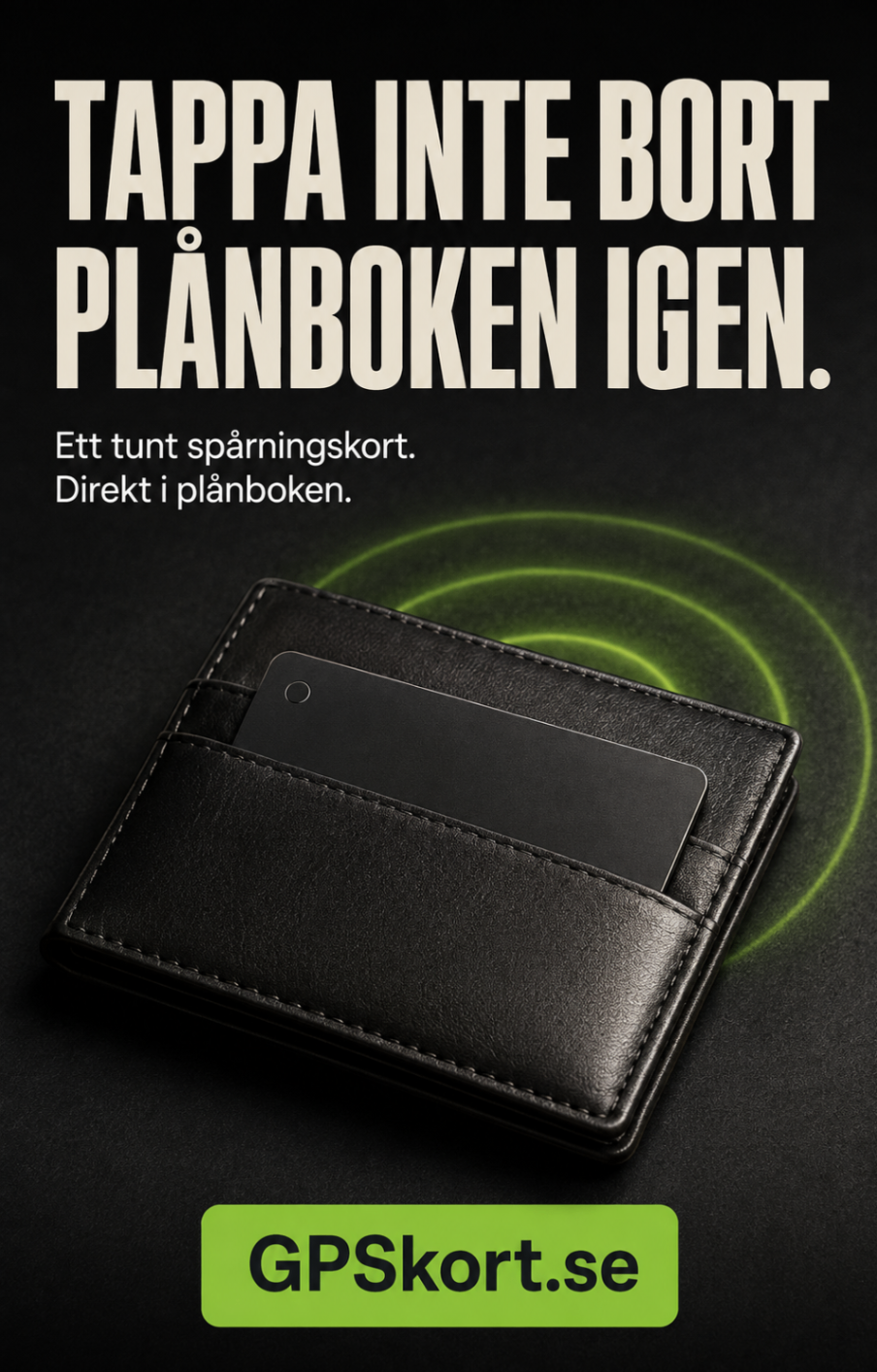 Annons: Tappa inte bort plånboken igen